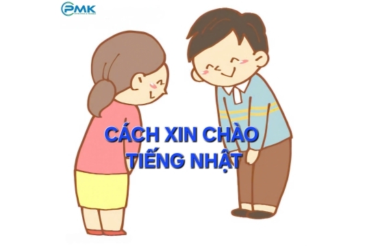 6 CÁCH XIN CHÀO TIẾNG NHẬT THÔNG DỤNG PHÙ HỢP TRONG NHIỀU TÌNH HUỐNG